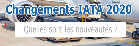Nouveautés IATA 2020